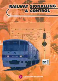 Буклет LG Indastrial Systems Railway signalling & control, 55-29, Баград.рф